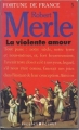 Couverture Fortune de France, tome 05 : La violente amour Editions Presses pocket 1983