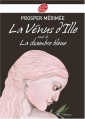 Couverture La Vénus d'Ille suivi de La Chambre Bleue Editions Le Livre de Poche (Jeunesse) 2007