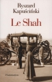 Couverture Le Shah Editions Flammarion 2010