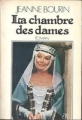 Couverture La Chambre des dames, tome 1 Editions de La Table ronde 1983