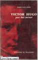 Couverture Victor Hugo par lui-même Editions Seuil 1960