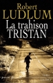 Couverture La Trahison Tristan Editions Grasset (Thriller) 2007