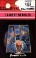 Couverture La Terre sauvage, tome 2 : La Mort en billes Editions Fleuve (Noir - Anticipation) 1977