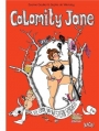 Couverture Calamity Jane, tome 1 : La vie comme un western-spaghetti Editions Jungle ! 2014