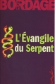 Couverture La Trilogie des Prophéties, tome 1 : L'Évangile du Serpent Editions Au diable Vauvert 2001