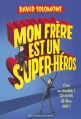 Couverture Mon frère est un super-héros, tome 1 Editions Gallimard  (Jeunesse) 2015