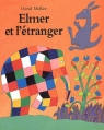 Couverture Elmer et l'étranger Editions L'École des loisirs 2002