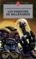 Couverture Les passeurs de millénaires Editions Le Livre de Poche (La grande anthologie de la science-fiction) 2005