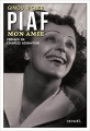 Couverture Piaf, mon amie Editions Denoël 2015