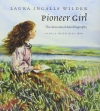 Couverture Pioneer Girl: The Annotated Autobiography Editions South Dakota State Historical Society 2014
