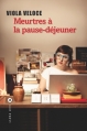 Couverture Meurtres à la pause-déjeuner Editions Liana Lévi (Littérature étrangère) 2015
