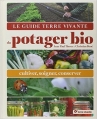 Couverture Le guide Terre vivante du potager bio : Cultiver, soigner, conserver Editions Terre vivante 2013