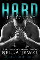 Couverture Alpha's heart, book 3 : Hard to forget Editions St. Martin's Press 2015