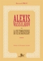 Couverture Alexis Vassilkov ou la vie tumultueuse du fils de Maupassant Editions Brouette 2014