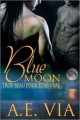 Couverture Blue Moon (Via), tome 1 : Trop Beau Pour Être Vrai Editions Autoédité 2014