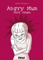 Couverture Angry Mum, tome 2 : Angry Mum voit rouge Editions Glénat 2012