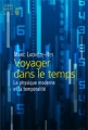Couverture Voyager dans le temps : La physique moderne et la temporalité Editions Seuil (Science ouverte) 2013