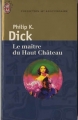 Couverture Le Maître du Haut Château Editions J'ai Lu (40e anniversaire) 1998