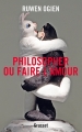 Couverture Philosopher ou faire l'amour Editions Grasset 2014