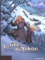 Couverture La Fille du Yukon, tome 1 : Les Escaliers d'or Editions Dupuis 2005