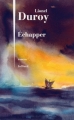 Couverture Échapper Editions Julliard (Roman) 2015