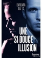 Couverture Une si douce illusion Editions France Loisirs (Thriller) 2015