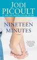 Couverture Nineteen Minutes Editions Atria Books 2007