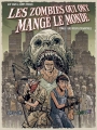 Couverture Les Zombies qui ont Mangé le Monde, tome 1 : Une odeur épouvantable Editions Les Humanoïdes Associés 2004