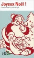 Couverture Joyeux Noël ! : Histoires à lire au pied du sapin Editions Folio  (2 €) 2015