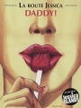 Couverture La Route Jessica, tome 1 : Daddy ! Editions Dupuis 2009