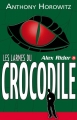 Couverture Alex Rider, tome 08 : Les larmes du crocodile Editions Hachette 2010