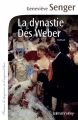 Couverture La dynastie des Weber Editions Calmann-Lévy (France de toujours et d'aujourd'hui) 2015