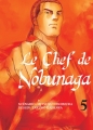 Couverture Le chef de Nobunaga, tome 05 Editions Komikku 2014