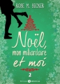Couverture Noël, mon milliardaire et moi, tome 2 Editions Addictives 2015