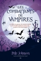 Couverture Le blogue du vampire, tome 3 : Les combattants de vampires Editions AdA 2015
