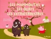 Couverture Les mammouths, les ogres et les extraterrestres et ma petite soeur Editions Sarbacane 2008