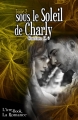 Couverture Sous le soleil de Charly, tome 2 Editions L'ivre-book (La Romance) 2015