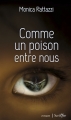 Couverture Comme un poison entre nous Editions Scrineo (Roman) 2016