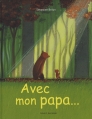 Couverture Avec mon papa... Editions Bayard (Jeunesse) 2010