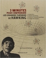 Couverture 3 minutes pour comprendre : les grandes théories de Hawking Editions Le Courrier du Livre (3 minutes pour comprendre) 2013
