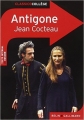 Couverture Antigone, suivi de Les Mariés de la Tour Eiffel Editions Belin / Gallimard (Classico - Collège) 2013