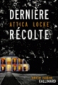 Couverture Dernière récolte Editions Gallimard  (Série noire) 2014