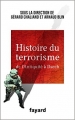 Couverture Histoire du Terrorisme : De l'Antiquité à Daech Editions Fayard 2015