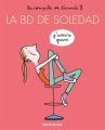 Couverture La BD de Soledad, tome 3 Editions Rue de Sèvres 2015