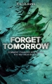Couverture Forget tomorrow, tome 1 Editions Lumen 2016