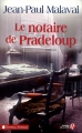 Couverture Le notaire de Pradeloup Editions Les Presses de la Cité (Terres de France) 2009