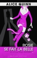 Couverture Au pays de Rosie Maldonne, tome 2 : Rosie se fait la belle Editions Alliage 2015