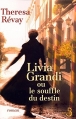 Couverture Livia Grandi ou le souffle du destin Editions Belfond 2005