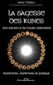 Couverture La sagesse des Runes : Les ecrets de leurs pouvoirs Editions Bussière 2015