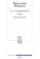 Couverture Le Commerce des regards Editions Seuil 2003